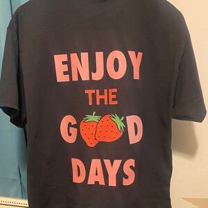 NEW!!  ENJOY THE GOOD DAYS tee